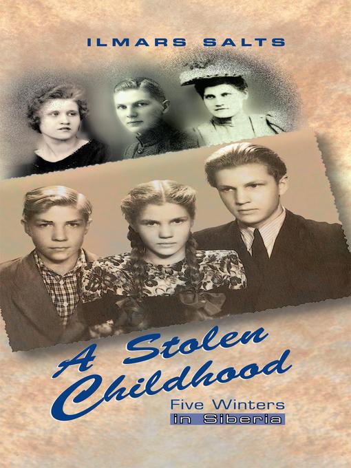 Title details for A Stolen Childhood by Ilmars Salts - Available